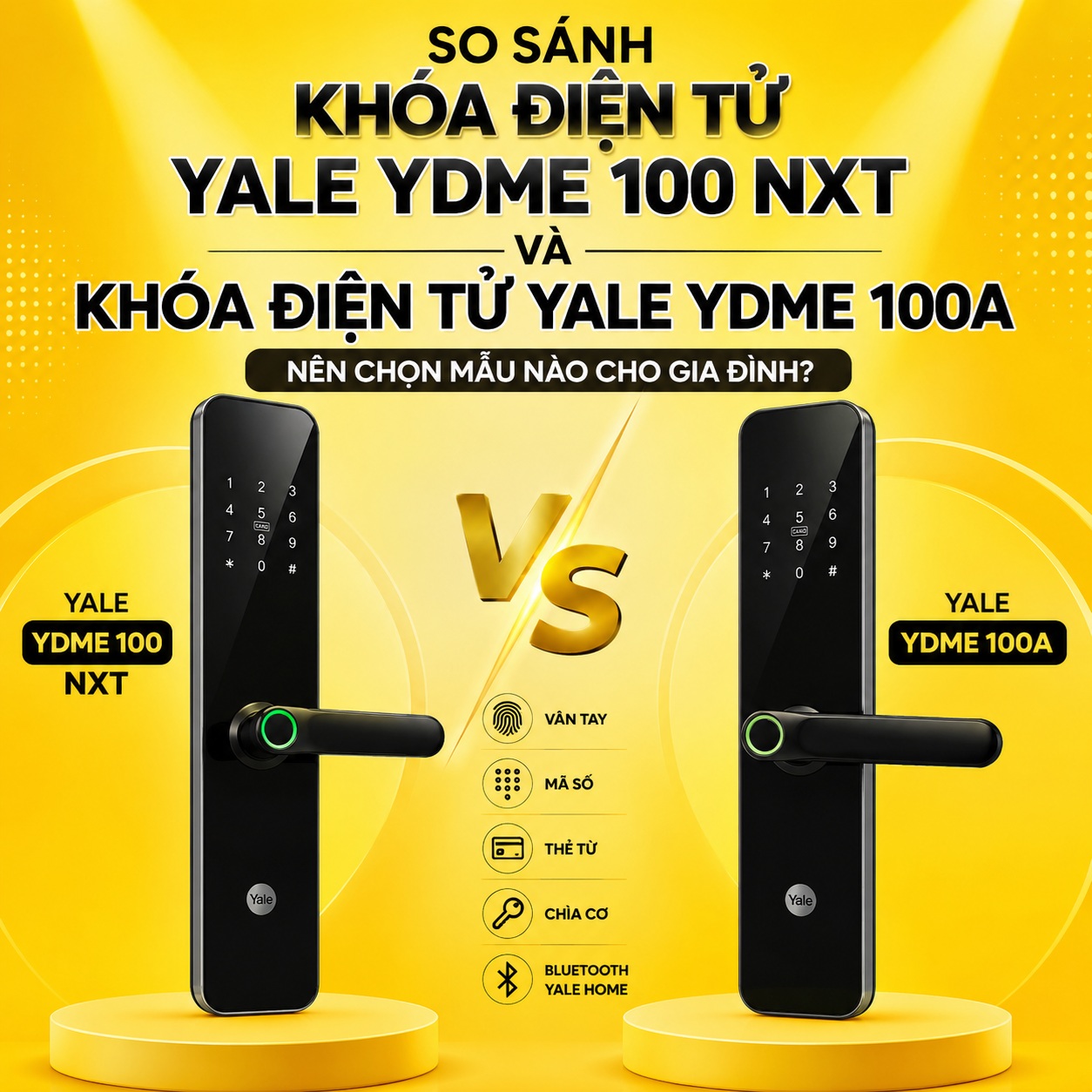 So Sánh Khóa Điện Tử Yale YDME 100 NXT Và Khóa Điện Tử Yale YDME 100A